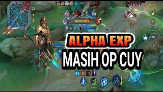 ALPHA EXP MASIH OP BANGET [upl. by Cartan]