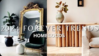 HOMEGOODS 5 HOME DECOR TRENDS THAT WILL NEVER DIE  2024 TRENDS TO BUY [upl. by Annerb]