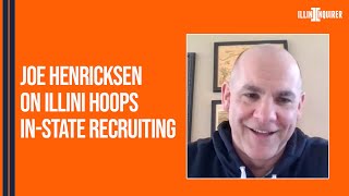 Joe Henricksen on Illini Hoops InState Recruiting  Illini Inquirer Podcast [upl. by Notyalk]