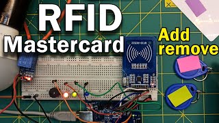 Arduino RFID sensor Add and remove cards using MasterCard rfidrc522 RFID sensor [upl. by Icken]