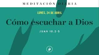 Cómo escuchar a Dios – Meditación Diaria [upl. by Lussi]