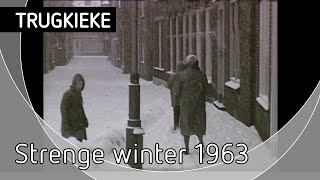 TRUGKIEKE  Strenge winter 1963 [upl. by Sirej748]