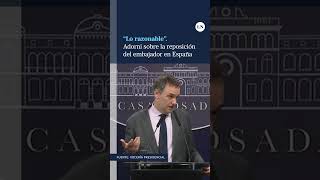 quotOcurrió lo razonablequot La reacción de Adorni frente a la reposición del embajador en España [upl. by Eeslek]