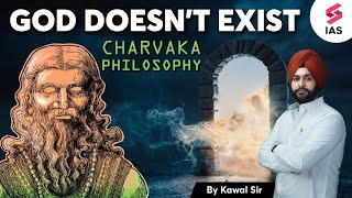 The Mysterious Charvaka Philosophy  UPSC History by Kawal sir  UPSC 2024 [upl. by Eedrahc178]