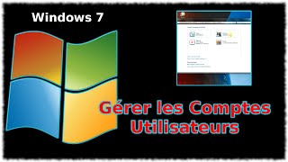 Tuto Windows 7  Gérer les comptes utilisateurs [upl. by Rednazxela915]