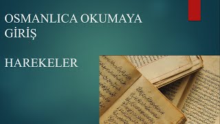 Osmanlıca Dersleri Hareke Nedir Okumaya Giriş ve Alıştırma [upl. by Eimaraj214]