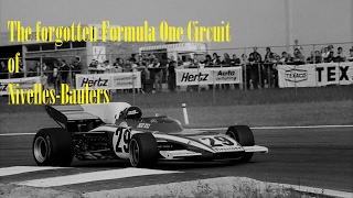 The Forgotten Formula One Circuit of NivellesBaulers [upl. by Salamone]