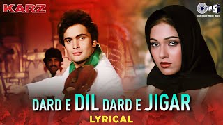 Dard E Dil Dard E Jigar  Lyrical  Karz  Rishi Kapoor Tina  Mohammed Rafi  80s Hits Hindi Songs [upl. by Draw]