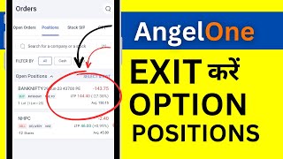 Angle One में Option Position Exit कैसे करें Option Trading in Angel One [upl. by Linn]