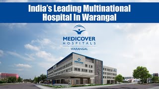 India’s Leading Multinational Hospital In Warangal  Medicover Hospital [upl. by Damien]