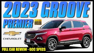 2023 CHEVROLET GROOVE PREMIER 🚙  FULL CAR REVIEW  EPISODE 12  DUBAI [upl. by Lenni]