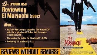 Episode 058  Reviewing El Mariachi 1992 [upl. by Daren]