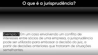 O que é a jurisprudência  Conceito Fundamento e Exemplos [upl. by Cochran]