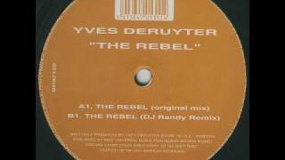 Yves Deruyter  The Rebel Original Mix [upl. by Nywles]