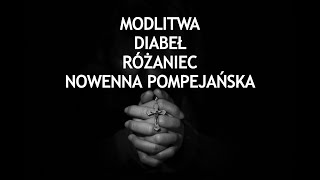 Jak diabeł działa podczas nowenny pompejańskiej różańca i modlitwy Jak do tego podejść ks Teodor [upl. by Ytsanyd692]