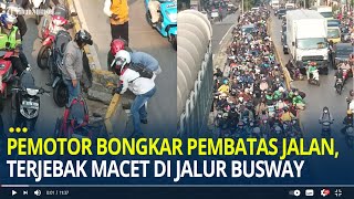 Viral Pemotor Bongkar Pembatas Jalan di Jakarta Terjebak Macet Panjang di Jalur Busway [upl. by Alyehs]