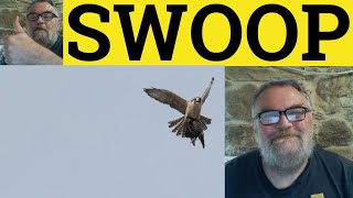 🔵 Swoop Meaning  Swoop Examples  Swoop Definition  GRE Vocabulary [upl. by Strong]