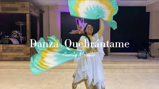 Danza  Quebrántame  Averly Morillo [upl. by Saunderson124]