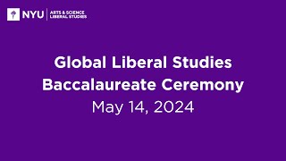 Global Liberal Studies Baccalaureate Ceremony for the Class of 2024 [upl. by Scarlet]