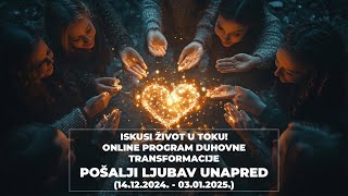 Pošalji ljubav unapred Iskusi život u toku [upl. by Aramoix]