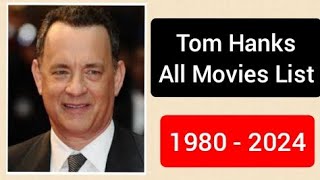 Tom Hanks Movies List 1980 To 2024  Hollywood Actor  Filmzar [upl. by Housen]