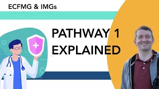 What is Pathway 1 for ECFMG [upl. by Skyler]