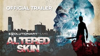 Altered Skin  Official UK Trailer [upl. by Thekla]