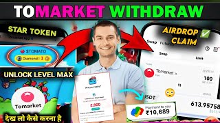 Tomarket Unlocked Level Up Max🍅  Tomarket Airdrop Withdraw💸  Tomarket App Airdrop Listing Date [upl. by Beau]