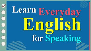 Learn English Speaking Easily Quickly  Practice Speaking English for Everyday [upl. by Drahnreb]