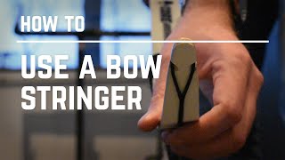 How to use a Bow Stringer [upl. by Ebonee]