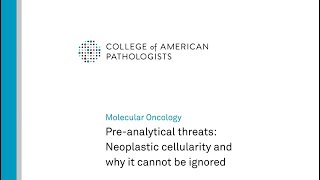 PreAnalytical Threats Neoplastic Cellularity and Why It Cannot Be Ignored  Molecular Oncology [upl. by Lily971]