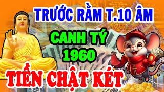 Nghe Kỹ Mệnh Trời Canh tý 1960 CHÚ Ý Ắt Bão Lộc TRÚNG SỐ Giàu Nứt Đố Đổ Vách TIỀN NHÉT NỨT KÉT [upl. by Avan]