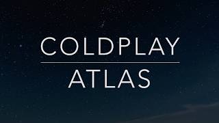 Coldplay  Atlas LyricsTraduçãoLegendadoHQ [upl. by Bamby]