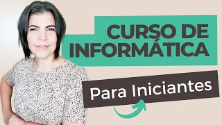 Curso de Informática Para Iniciantes  Método Fácil de Ensino da professora Simone [upl. by Yslek]