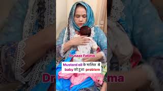 Mustard oil se baby ko hua problem youtubeshorts baby normaldeliveryvlog drnaazfatima doctor [upl. by Minnaminnie]