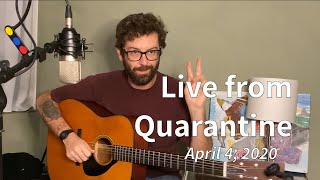 Live from Quarantine  April 4 [upl. by Enived]