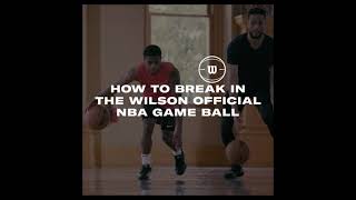 Pro Tip How to BreakIn the Wilson Official Game Ball [upl. by Ravo569]