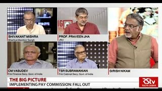 The Big Picture  Implementing Pay Commission Fall out [upl. by Aligna]