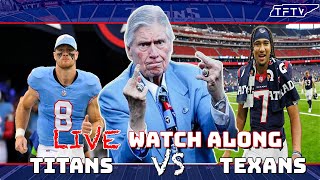 Titans vs Texans  LIVE WATCH ALONG amp HIGHLIGHTS ft BWillTFTV [upl. by Ikkin]