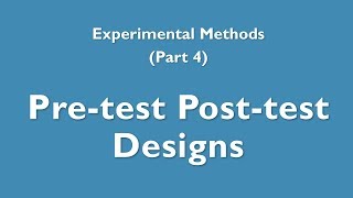 Experimental Methods 4  Pretest posttest design [upl. by Nunci]