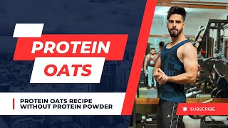 PROTEIN Powerhouse Oats Recipe That Will Change Your Breakfast [upl. by Lathan]