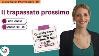 26 Learn Italian Intermediate B1 Il trapassato prossimo come si forma e come si usa [upl. by Gunzburg374]