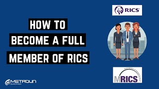 How To Become A Full Member Of RICS MRICS [upl. by Benkley185]