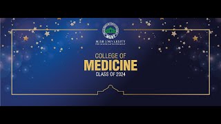 The 2024 Graduating Class of the College of Medicine [upl. by Naginarb]