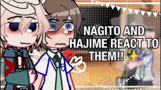 ✨  NAGITO AND HAJIME REACT TO THEM ✨ AngstShip😍 KaoNer [upl. by Lednyc]