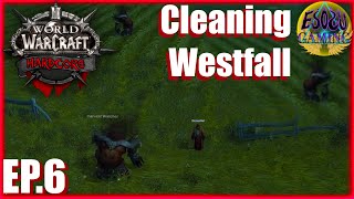 CLEANING WESTFALL AND GETTING A STEW WOW CLASSIC HARDCORE EPISODE 6 [upl. by Dnalrag]