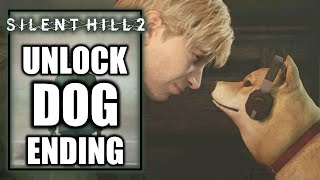 Silent Hill 2  How to Reach amp Unlock the Dog Ending  The Goodest Boi Trophy [upl. by Viviyan247]