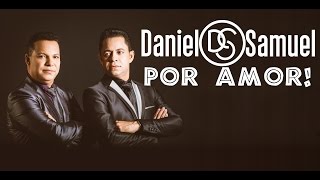 Por Amor Daniel e Samuel [upl. by Akered675]