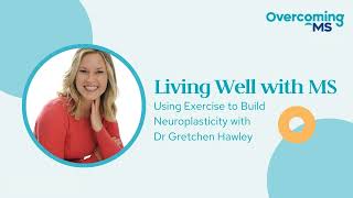 Using Exercise to Build Neuroplasticity with Dr Gretchen Hawley [upl. by Ailehc406]