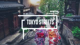 LoFi Japanese Chill by Infraction No Copyright Music  Tokyo Streets [upl. by Thedric]